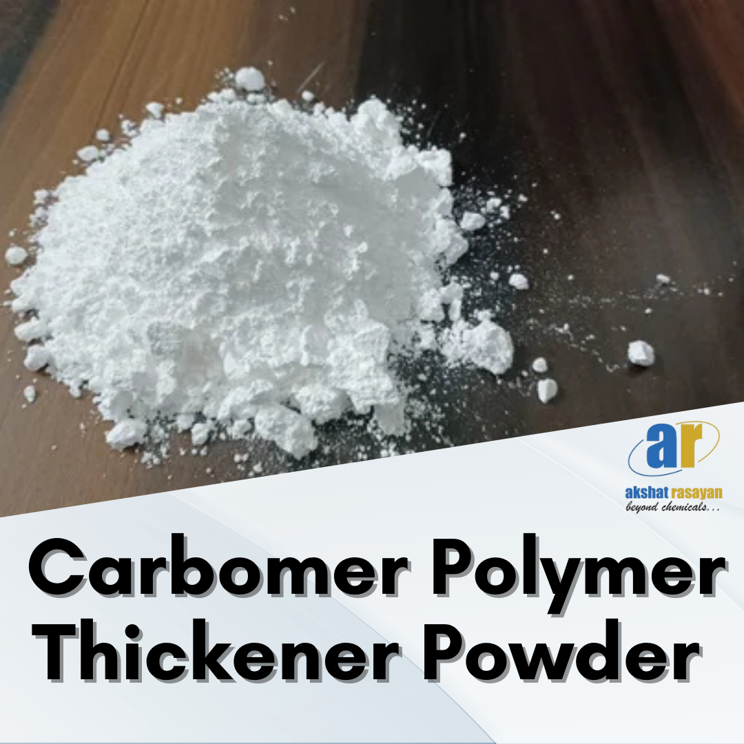 Carbomer Polymer Thickener Powder: A Key Ingredient for High-Performance Formulations