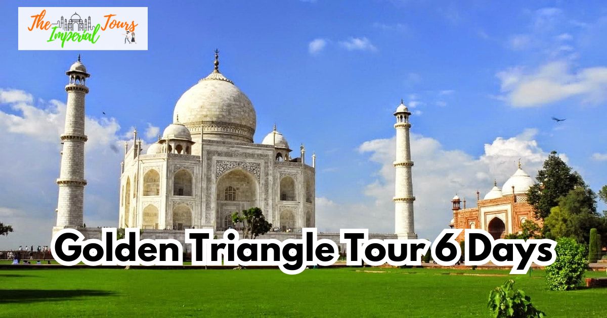 Explore the Best of India with the Golden Triangle Tour 6 Days