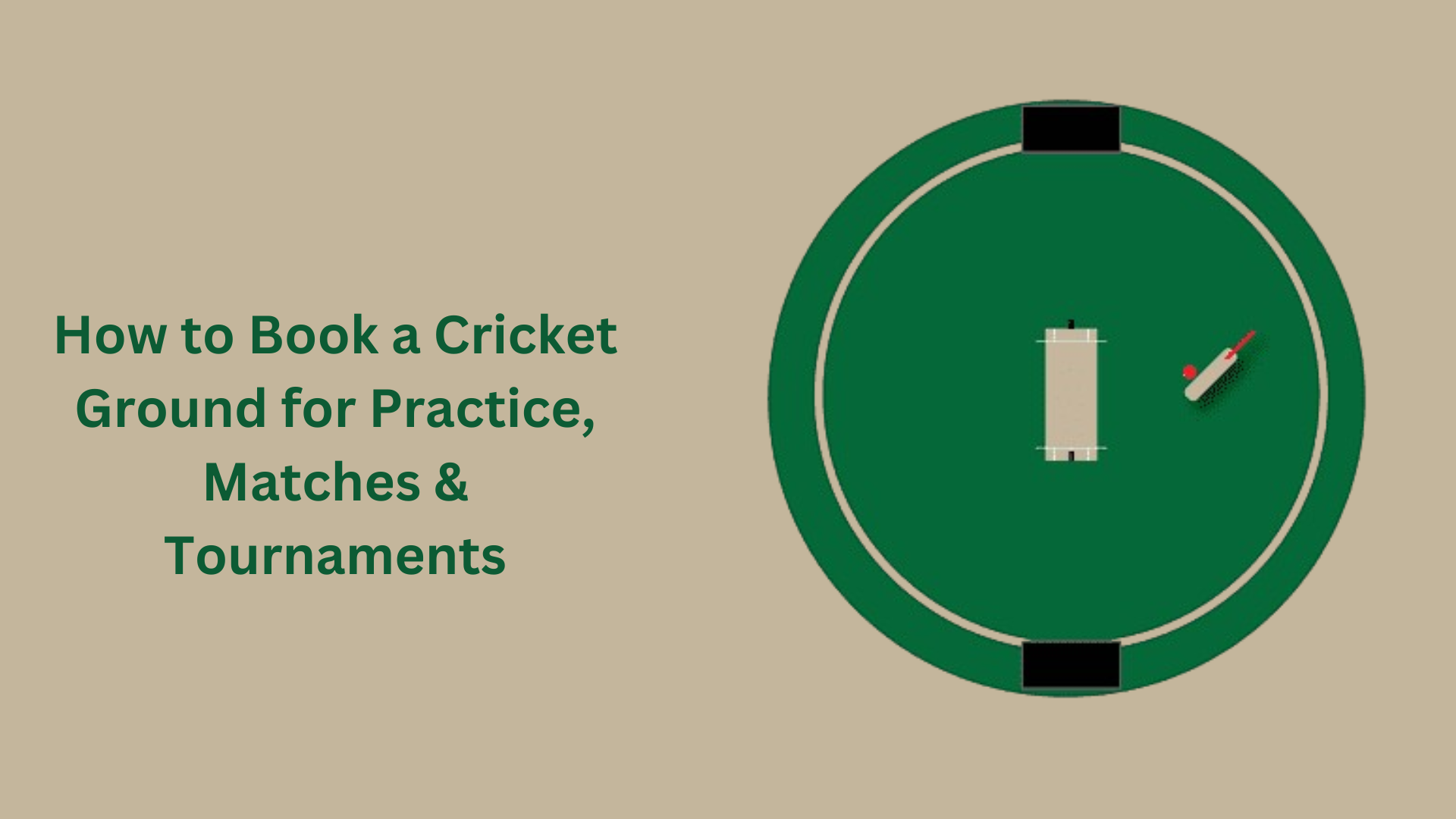 How to Book a Cricket Ground for Practice, Matches & Tournaments