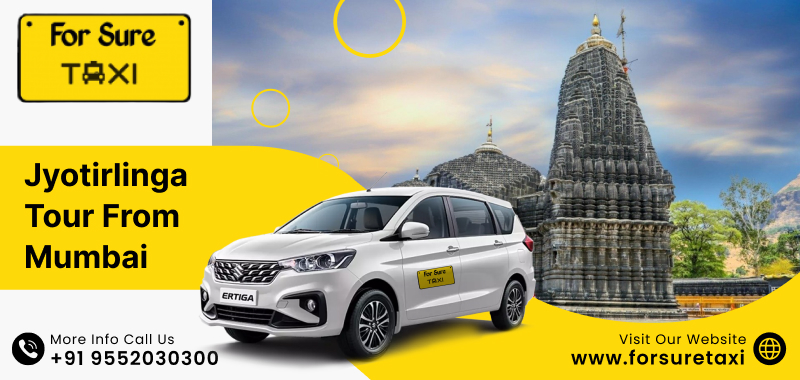 Panch Jyotirlinga Tour from Mumbai | Maharashtra Jyotirlinga Tour | For Sure Taxi