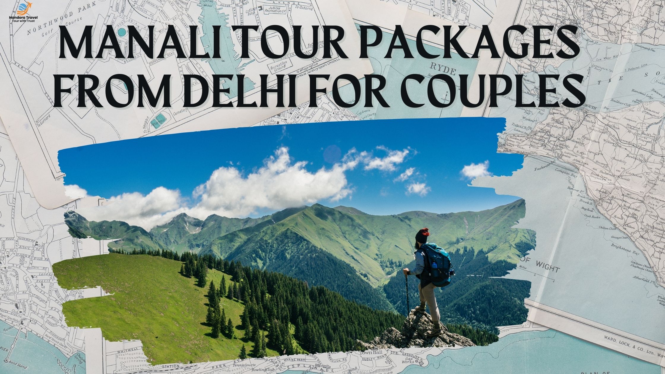 Manali Tour Packages from Delhi for Couples: A Magical Escape to the Hills