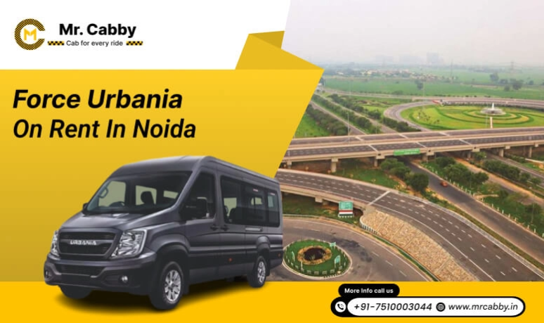 Why Choose Force Urbania on Rent in Noida for Your Group Travel Needs?