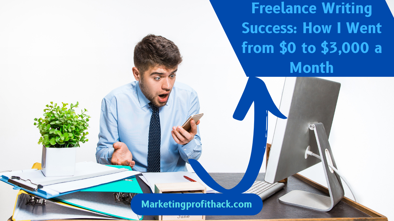 Freelance Writing Success: How I Went from $0 to $3,000 a Month