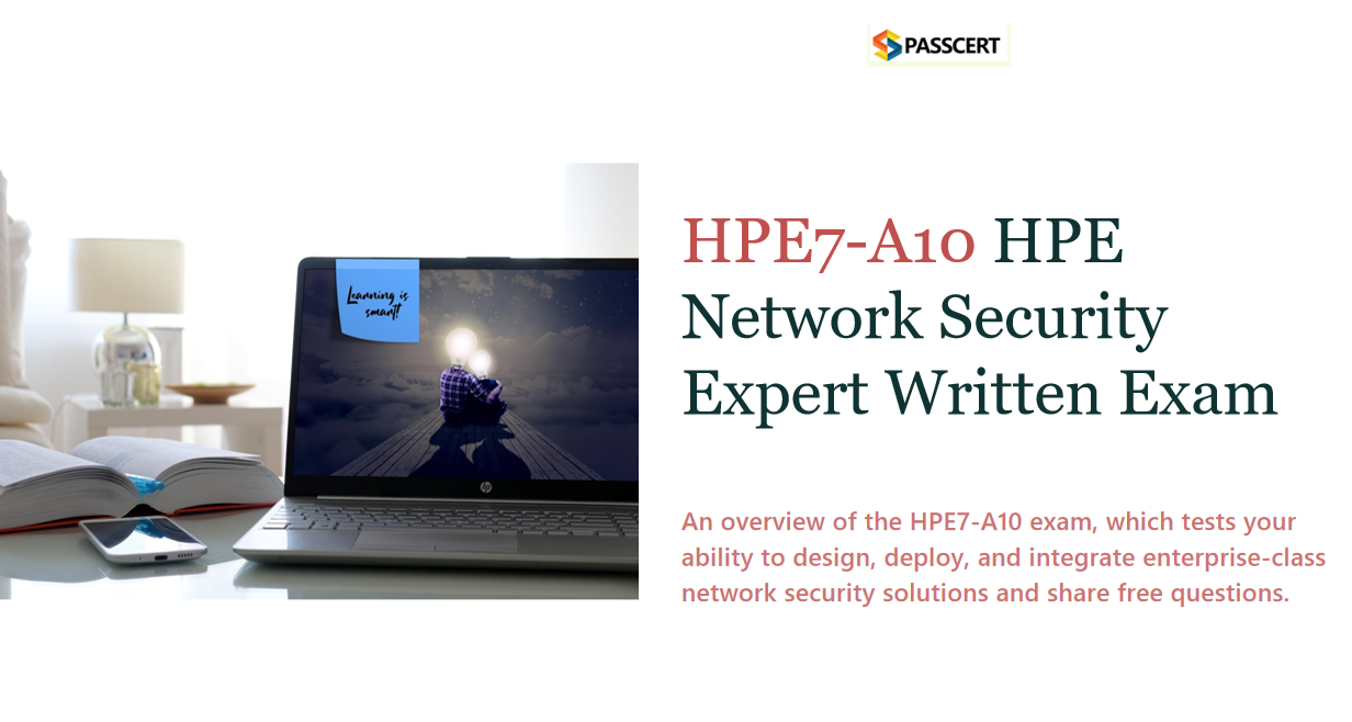How To Prepare for HPE7-A10 HPE Network Security Expert Written Exam