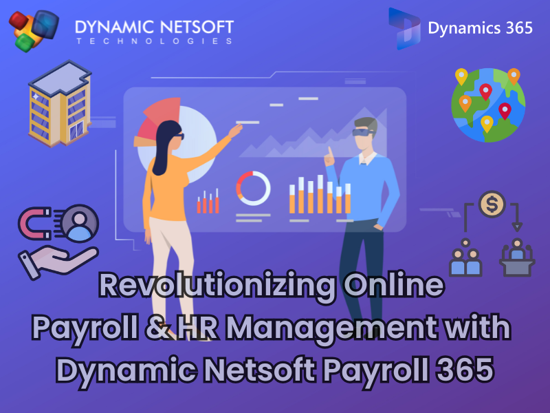 The future of Payroll and HR Management via the dynamic Netsoft Payroll365