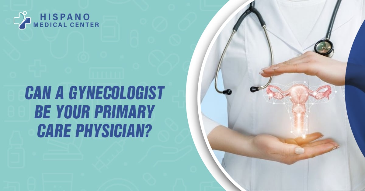 Can a Gynecologist Be Your Primary Care Physician?