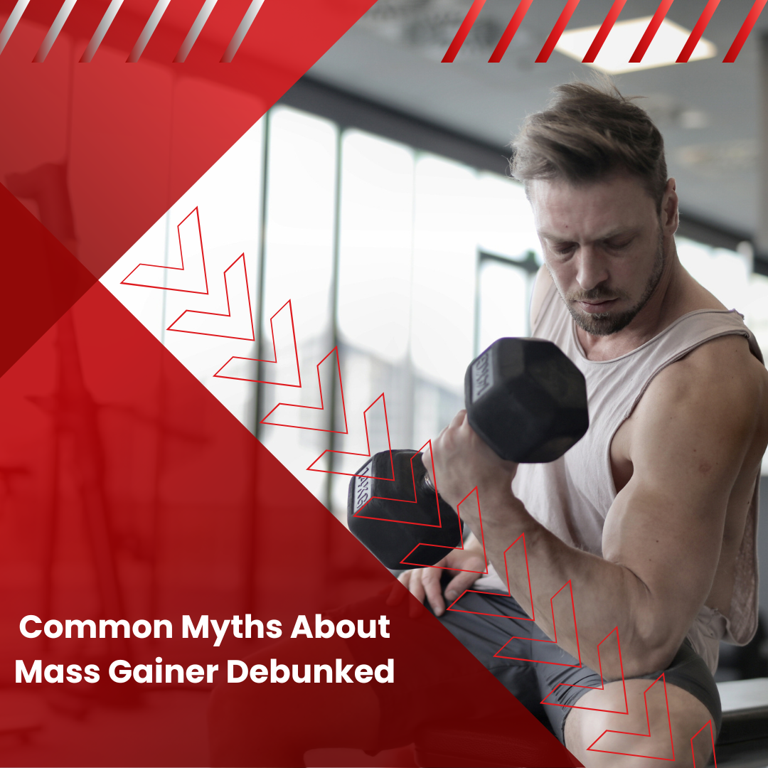 Common Myths About Mass Gainers Debunked