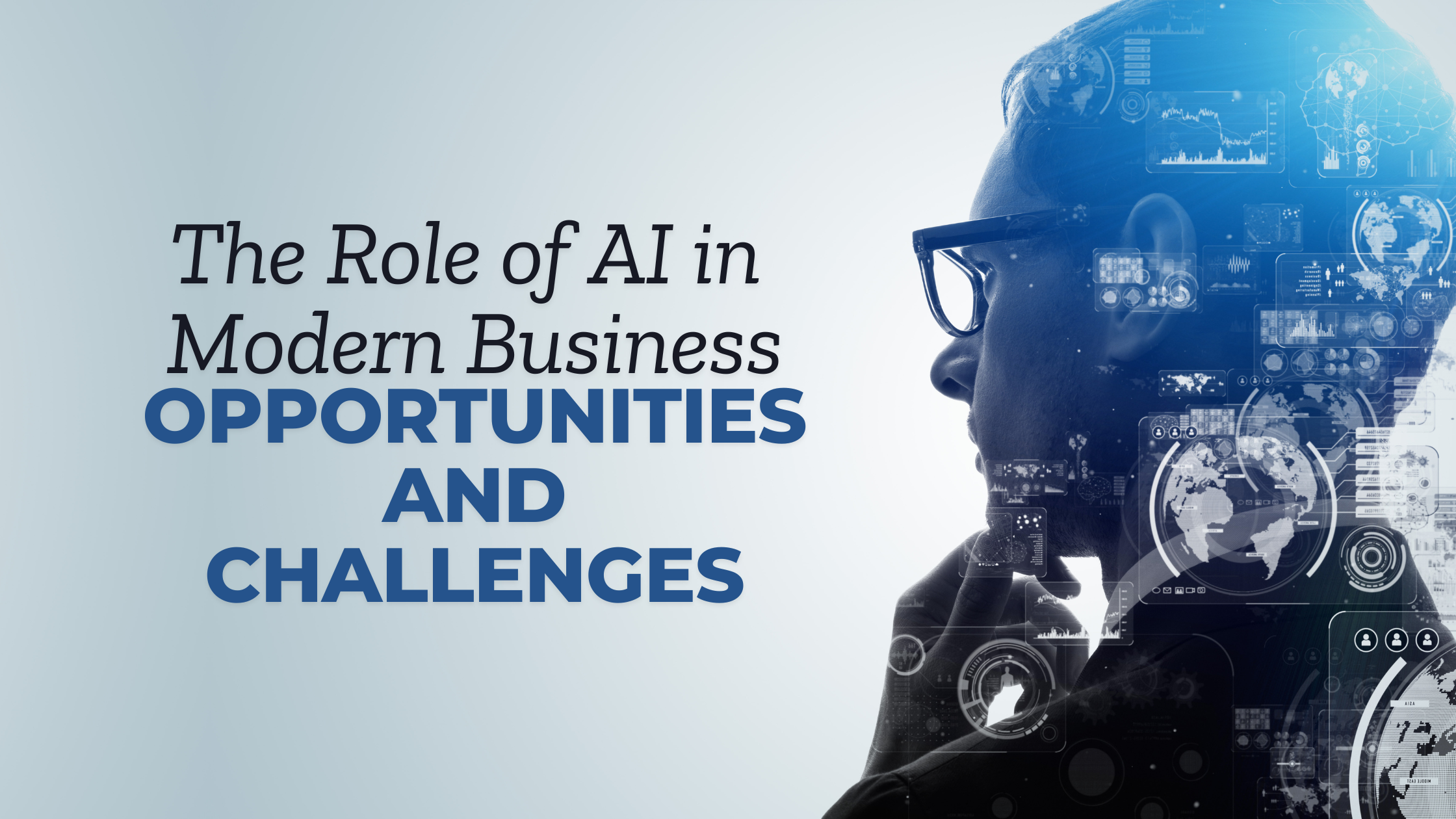 The Role of AI in Modern Business: Opportunities and Challenges