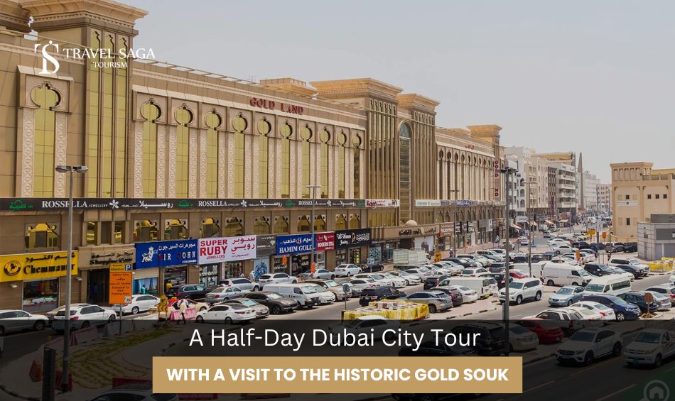 A Half-day Dubai City Tour With A Visit To The Historic Gold Souk