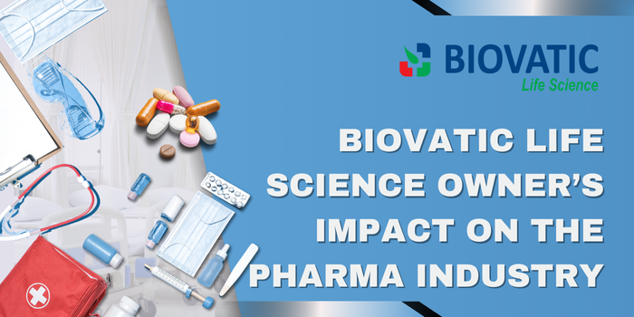 Biovatic Life Science Owner’s Impact on the Pharma Industry