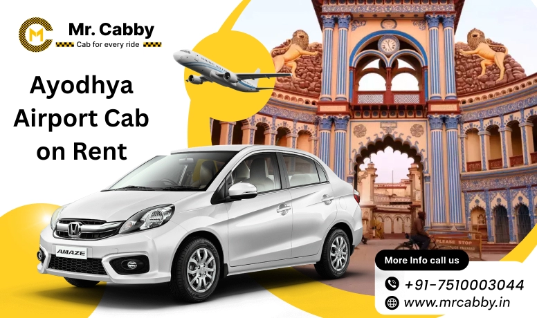 Top 5 Places to Visit in Ayodhya with Mr. Cabby’s Airport Taxi Service