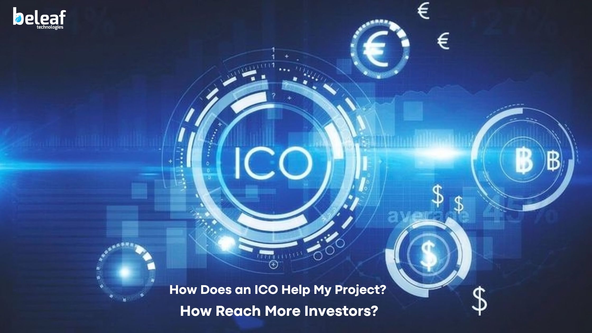 How Does an ICO Help My Project to Reach More Investors?