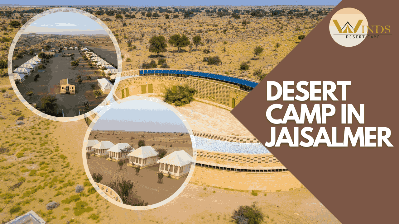 Which is the best desert camp in Jaisalmer?