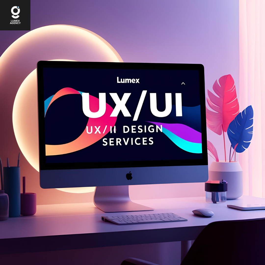 Unlocking the Power of UX/UI Design: How Lumex Agency Can Transform Your Digital Presence