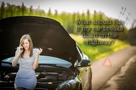 What to Do If Your Car Breaks Down on the Highway