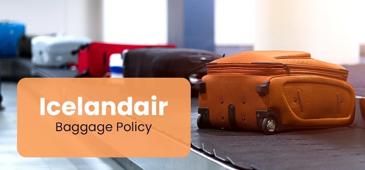 Icelandair Baggage Allowance: The Ultimate Guide for Passengers