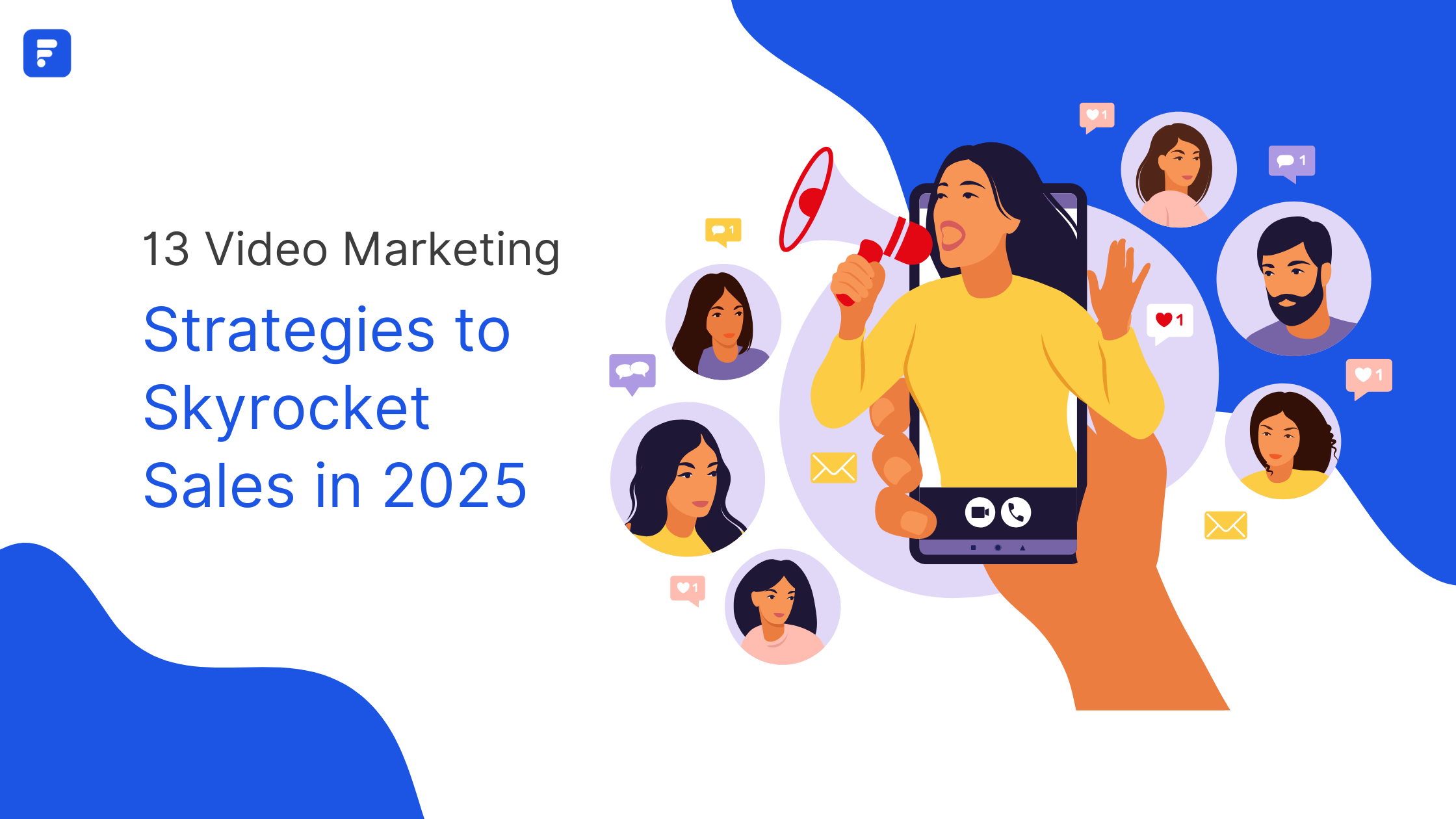 13 Video Marketing Strategies to Skyrocket Sales in 2025