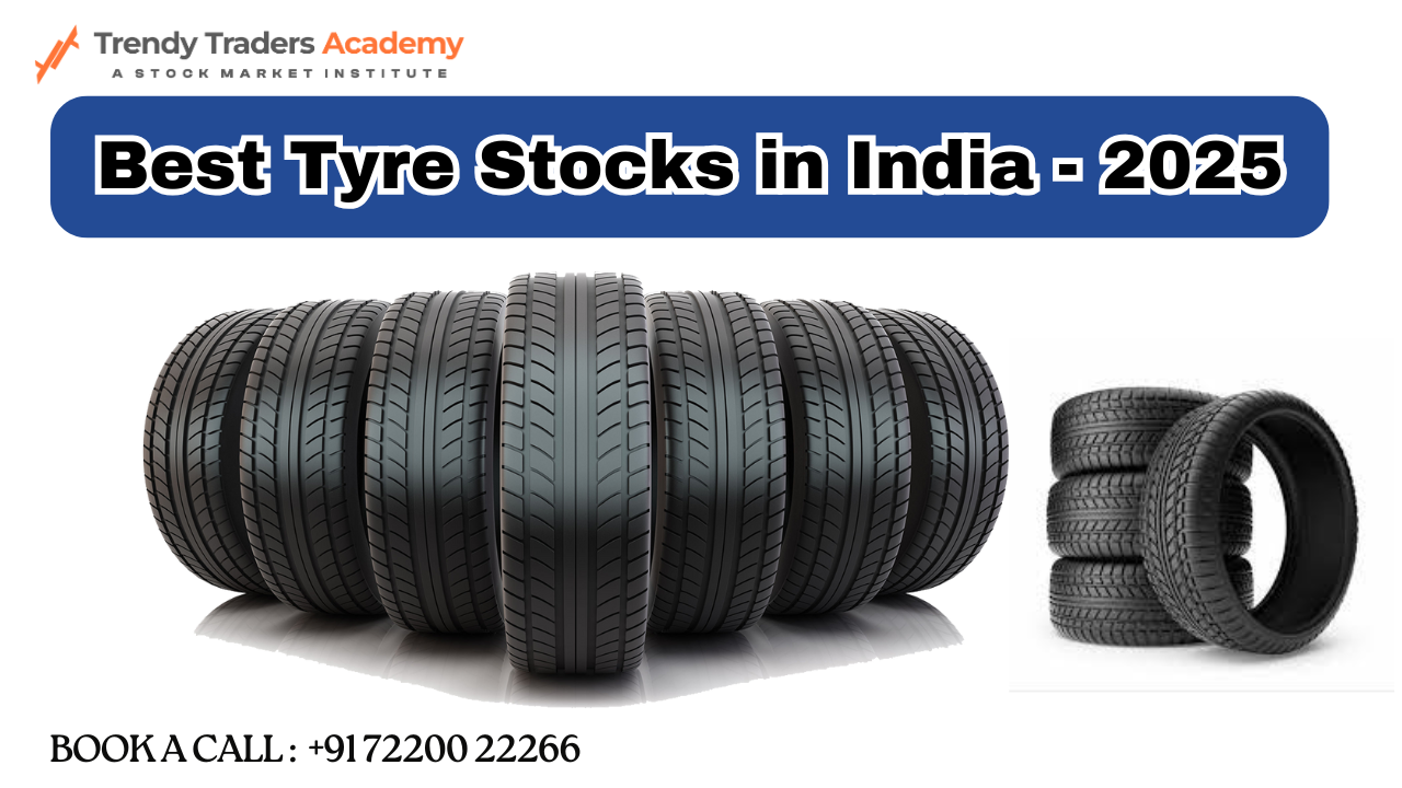 Best Tyre Stocks in India – 2025