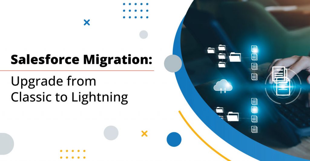 Salesforce Migration Services: A Complete Solution for Smooth Data Transfer