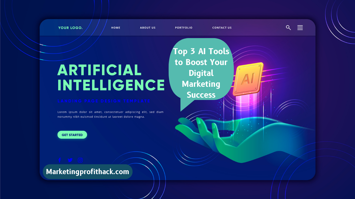 Top 3 AI Tools to Boost Your Digital Marketing Success