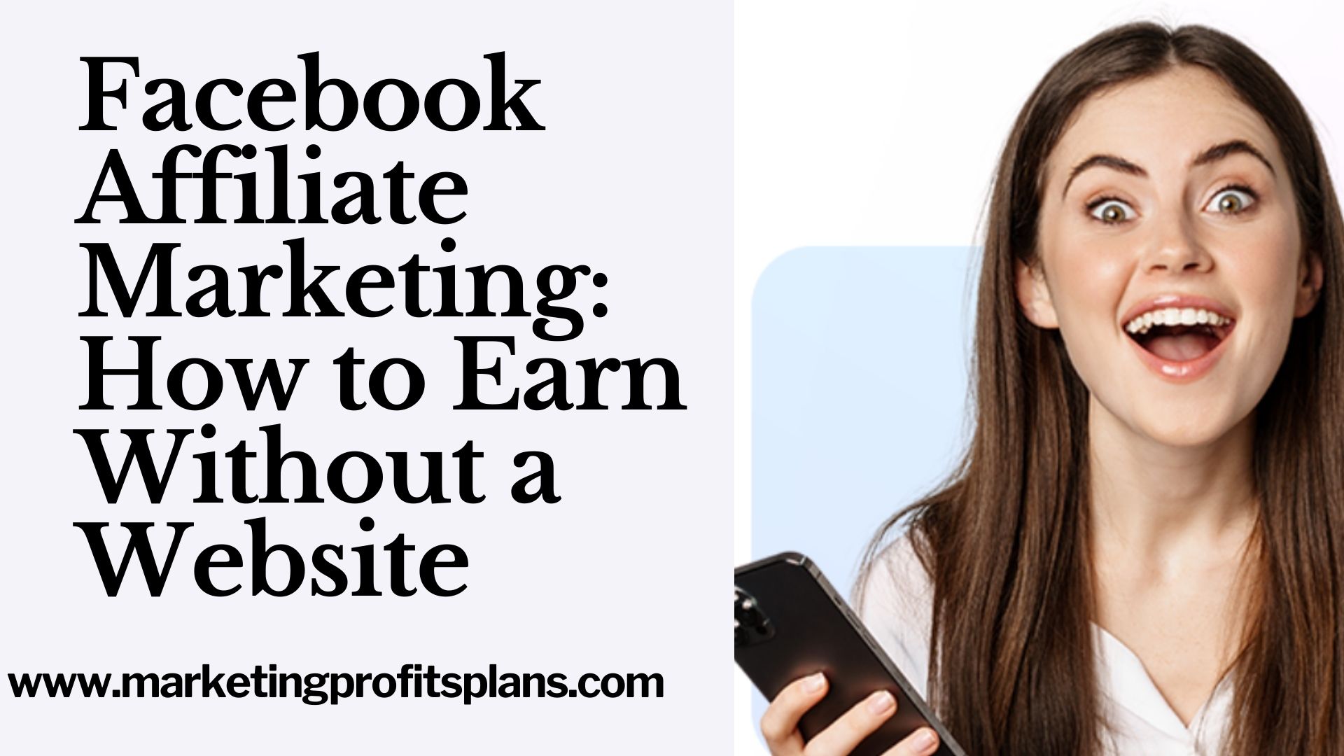 Facebook Affiliate Marketing: How to Earn Without a Website