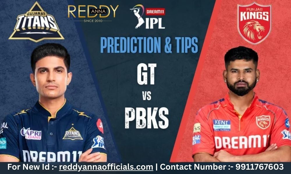 Reddy Anna Online Book: Live Updates from IPL 2025 - GT vs PBKS at Narendra Modi Stadium