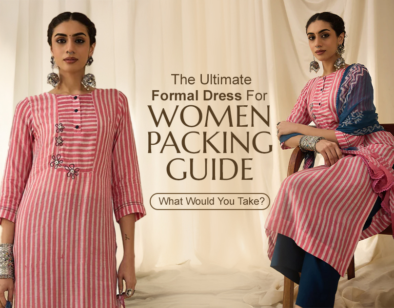 The Ultimate Formal Dress For Women Packing Guide: What Would You Take?