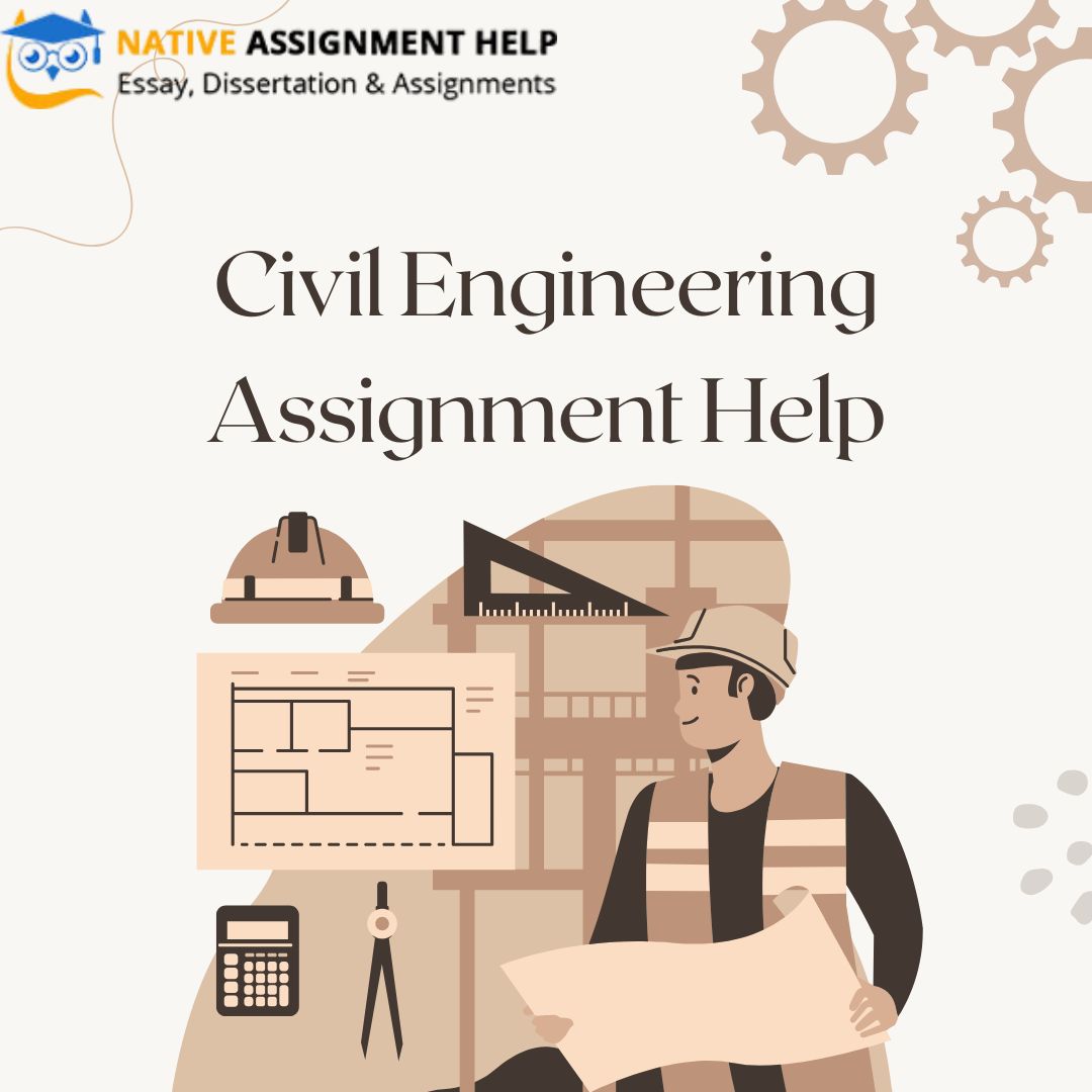 Why Choose Professional Civil Engineering Assignment Services?