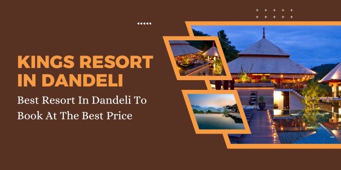 Best Resort In Dandeli To Book At The Best Price - Kings Resort In Dandeli