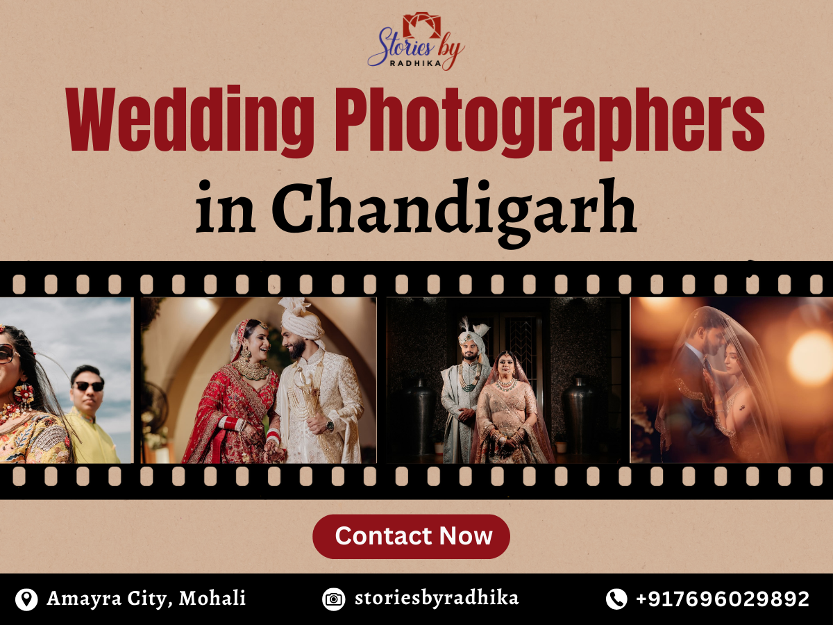 Why Chandigarh is a Hub for Talented Wedding Photographers