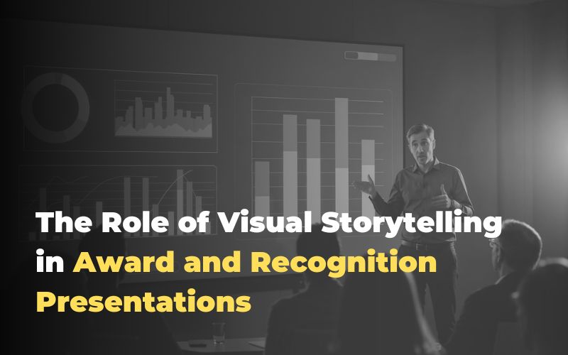 The Role of Visual Storytelling in Award and Recognition Presentations