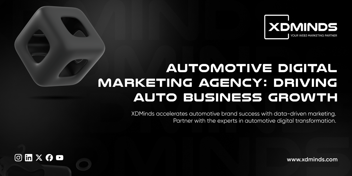XDMinds – The Automotive Digital Marketing Agency Powering Online Visibility
