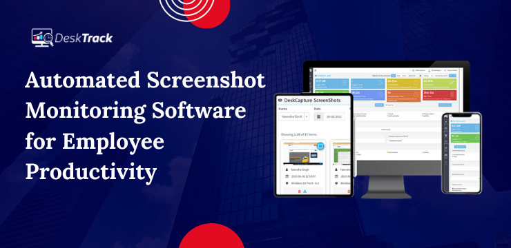 Employee Screenshot Monitoring Software: Boost Accountability and Efficiency