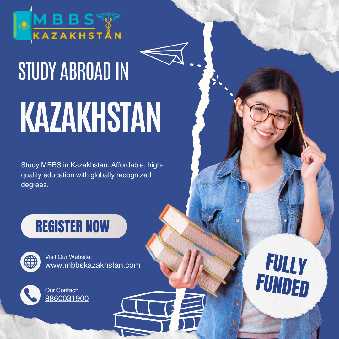 MBBS in Kazakhstan 2025: A Comprehensive Guide
