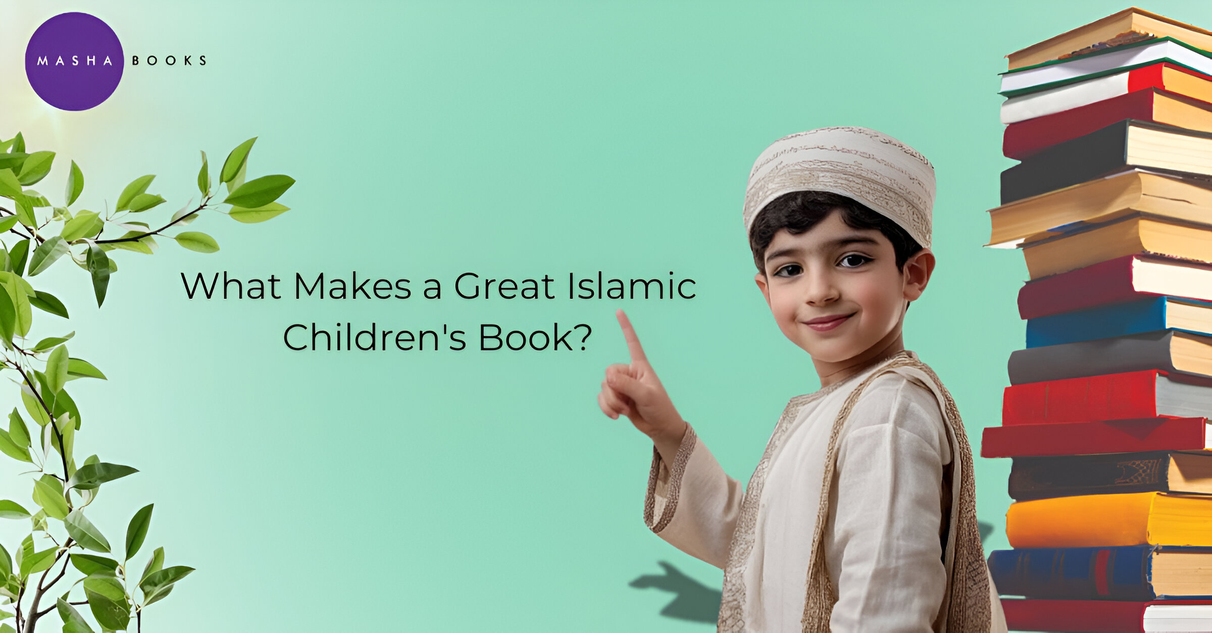 What Makes a Great Islamic Children's Book?