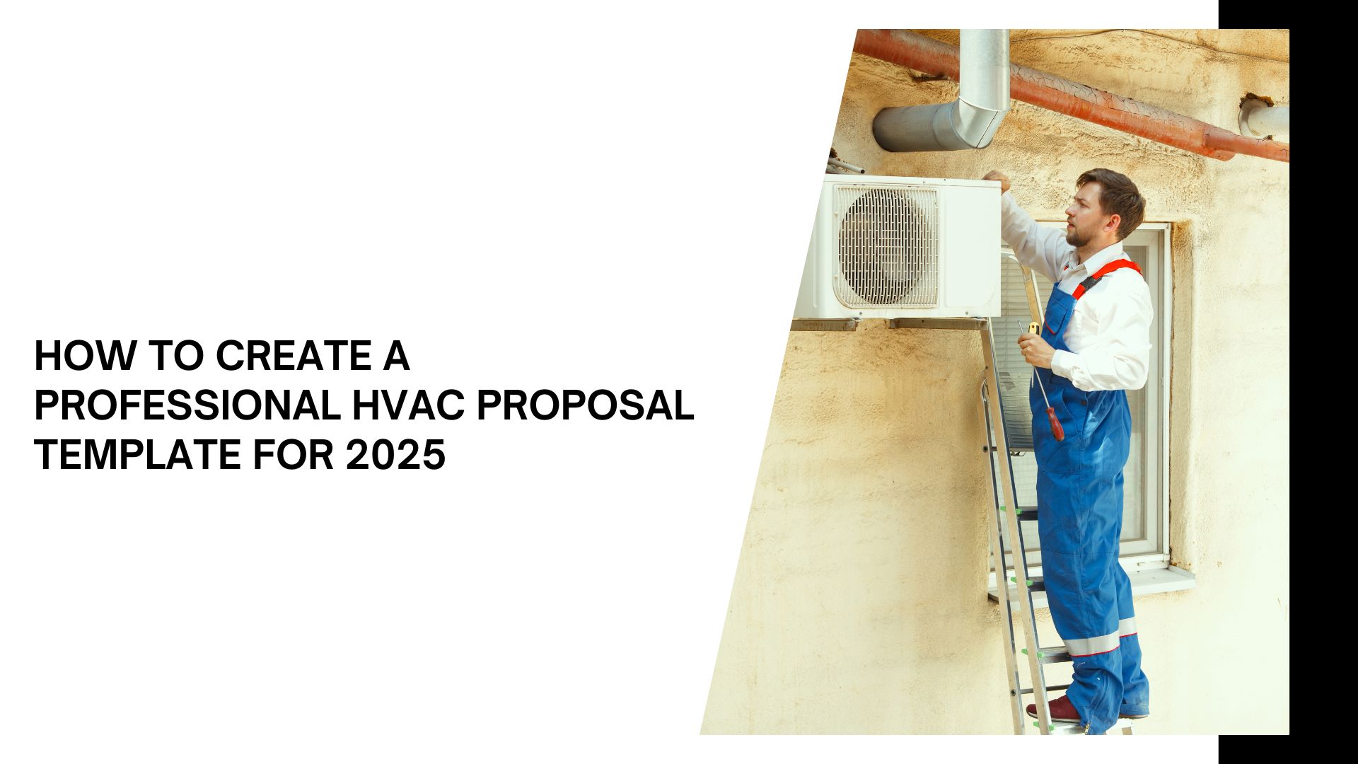 How to Create a Professional HVAC Proposal Template for 2025