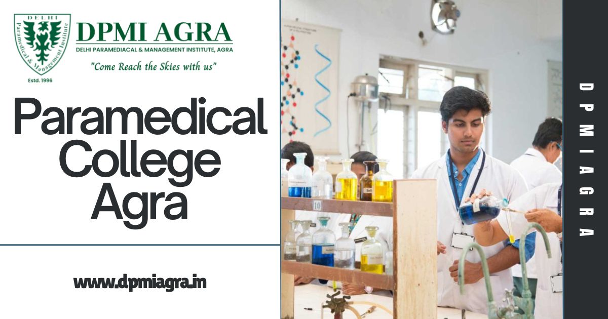 Top Paramedical Courses After 10th in Agra: Your Path to a High-Paying Career!