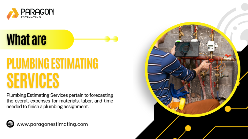 Reliable Plumbing Estimating Services for Accurate Costs