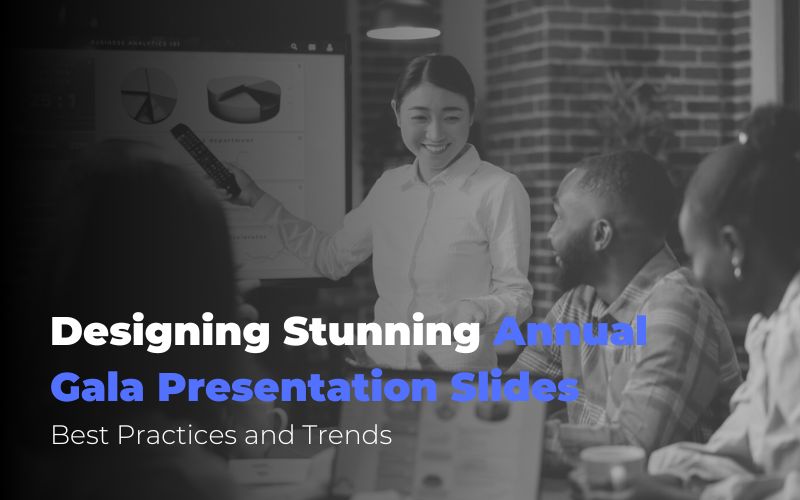 Designing Stunning Annual Gala Presentation Slides: Best Practices and Trends