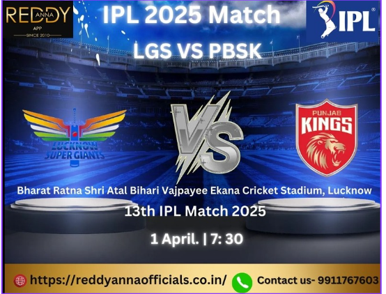 Ready Aana for IPL 2025: Get Your Reddyanna.in & Compete to Win – LSG vs PBKS, 13th Match at Ekana Stadium