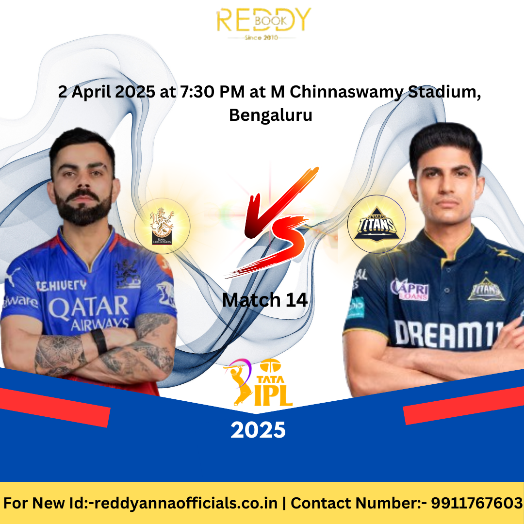 Reddy Anna Site Presents: RCB vs GT – A Clash of Titans in IPL 2025!