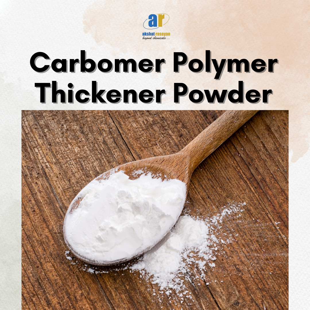 Carbomer Polymer Thickener Powder: A Versatile Solution for Stability & Texture