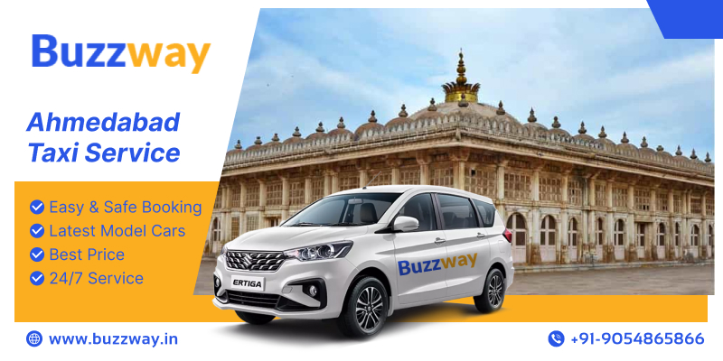 Why Choose Ahmedabad Taxi Service? Comfort, Safety & Savings!