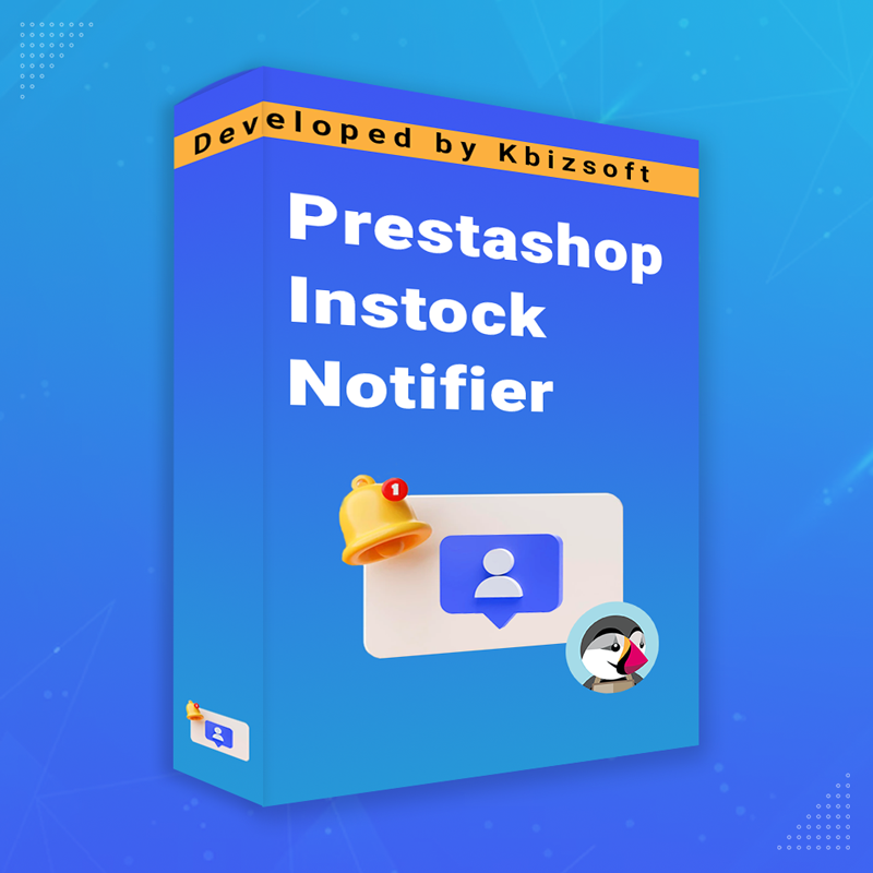 Why Every PrestaShop Store Needs an Instock Notifier: Features and Benefits
