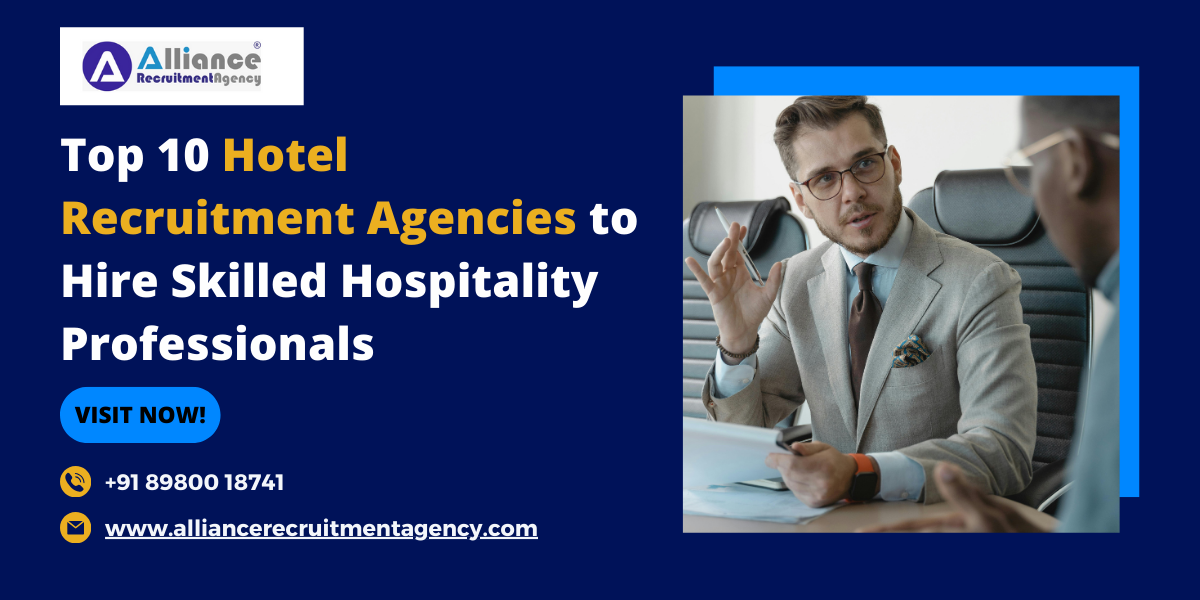 Top 10 Hotel Recruitment Agencies to Hire Skilled Hospitality Professionals