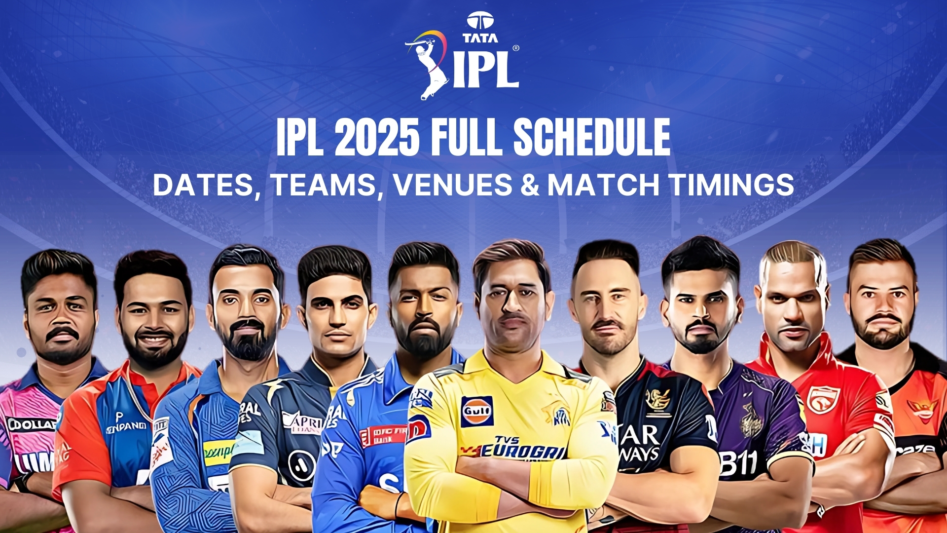 IPL 2025: Full Match Schedule, Dates and Venues