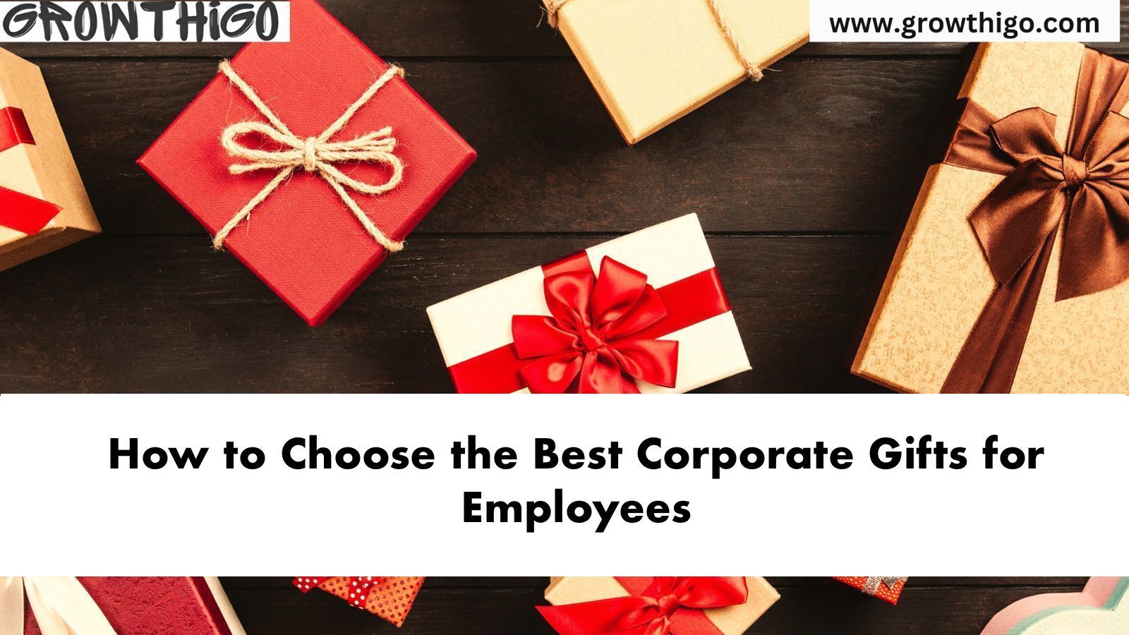 How to Choose the Best Corporate Gifts for Employees