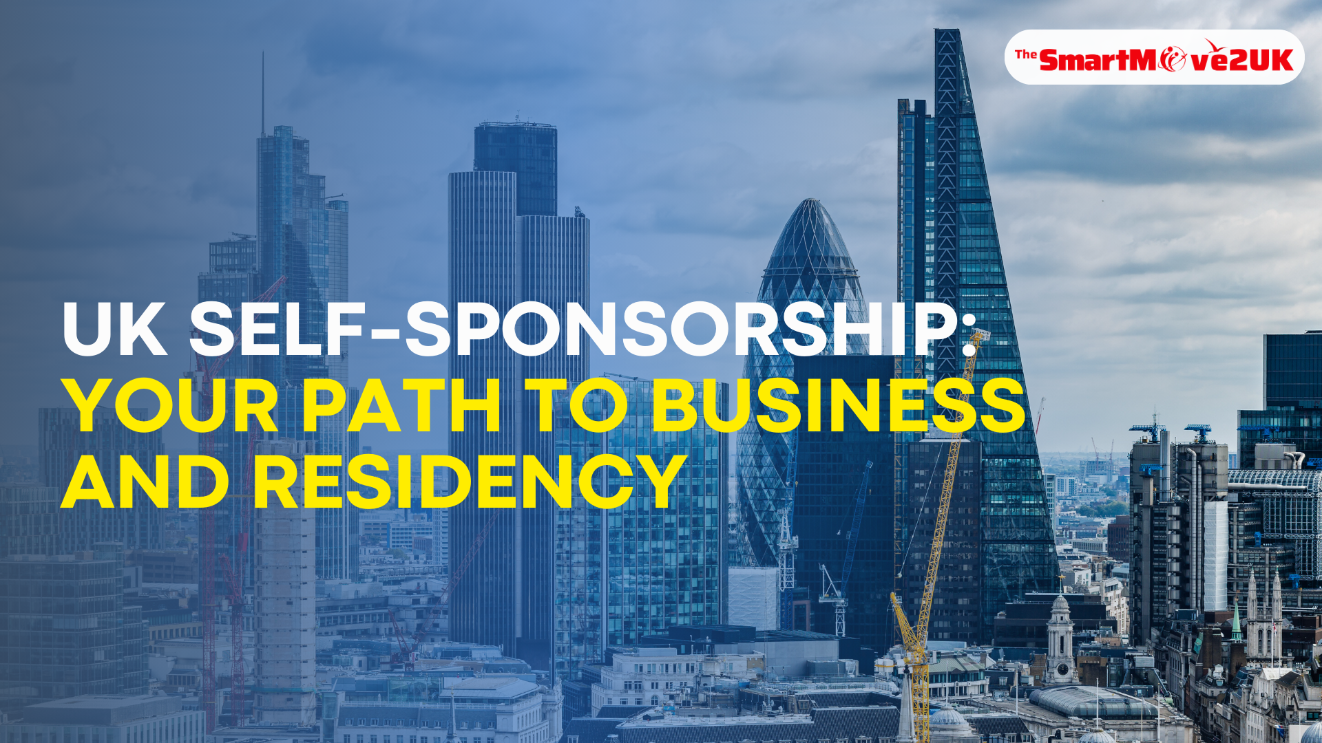 UK Self-Sponsorship: Your Path to Business and Residency