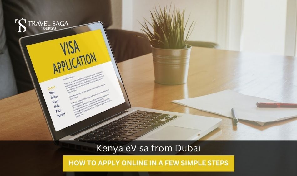 Kenya e-Visa from Dubai: How to Apply Online in a Few Simple Steps