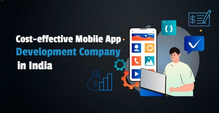 Cost-effective Mobile App Development Company in India